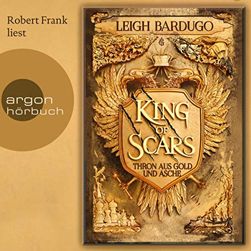 King of Scars - Thron aus Asche und Gold: Die King-of-Scars-Dilogie 1