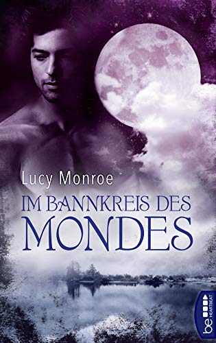 Im Bannkreis des Mondes (Children of the Moon - Paranormal Romance 2)