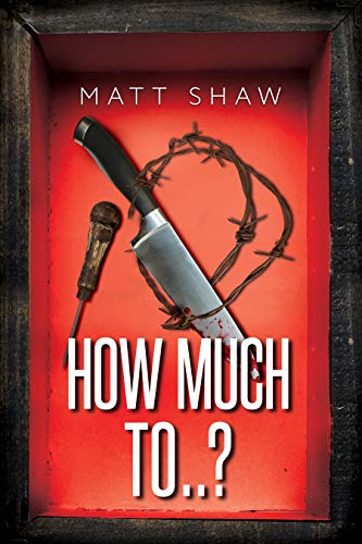 How Much To..?: (An Extreme Horror) (The Game Book 1)