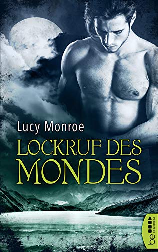 Lockruf des Mondes (Children of the Moon - Paranormal Romance 1)