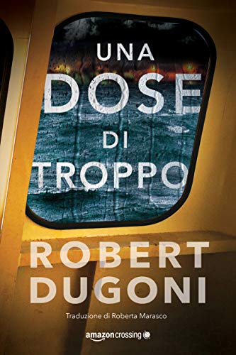 Una dose di troppo (Tracy Crosswhite Vol. 5) (Italian Edition)