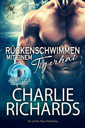 Rückenschwimmen mit einem Tigerhai (Unter den Wogen von Aquatica 1)