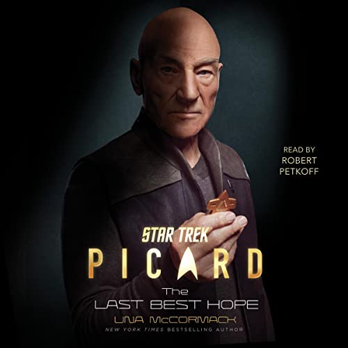 The Last Best Hope: Star Trek: Picard