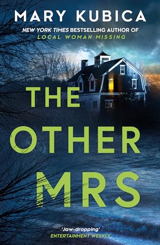 The Other Mrs: An absolutely gripping psychological thriller with a killer twist, from the bestselling author of THE GOOD GIRL