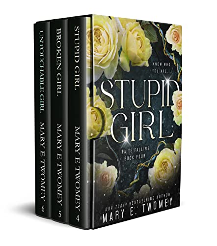 Faite Books 4-6 Bundle: Including Stupid Girl, Broken Girl and Untouchable Girl