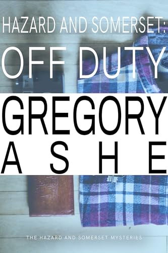 Hazard and Somerset: Off Duty