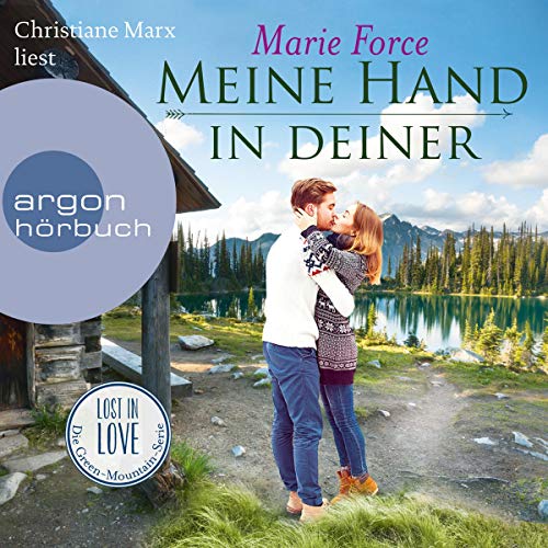 Meine Hand in deiner: Lost in Love - Die Green-Mountain-Serie 9