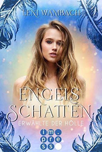 Engelsschatten 2: Erwählte der Hölle: (Fantasy-Liebesgeschichte)