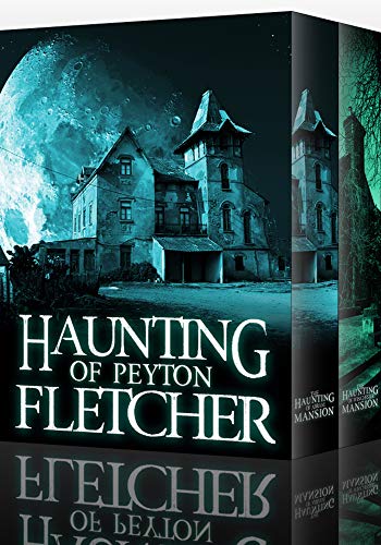 The Haunting of Peyton Fletcher: A Riveting Haunted House Mystery Boxset