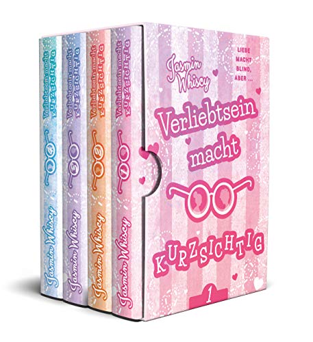 Verliebtsein macht kurzsichtig (Band 1-4)