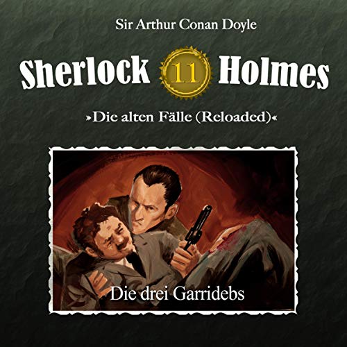 Die drei Garridebs: Sherlock Holmes - Die alten Fälle (Reloaded) 11