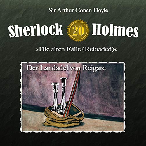 Der Landadel von Reigate: Sherlock Holmes - Die alten Fälle (Reloaded) 20