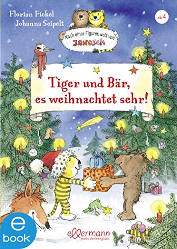 Tiger und Bär, es weihnachtet sehr!: Nach einer Figurenwelt von Janosch
