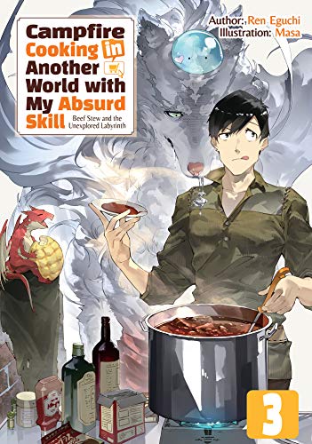 Depola Campfire Cooking in Another World with My Absurd Skill: Volume 3