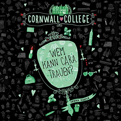 Wem kann Cara trauen?: Cornwall College 2