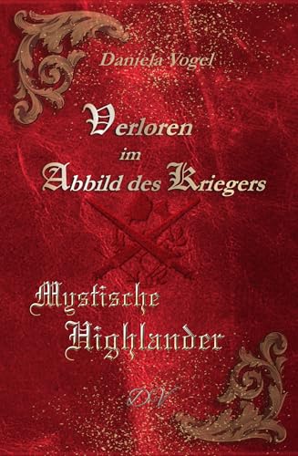 Verloren im Abbild des Kriegers (Mystische Highlander)