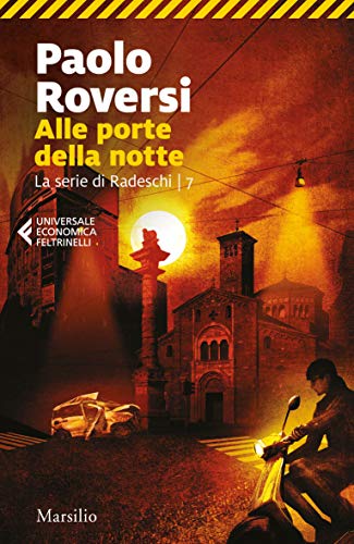 Alle porte della notte (La serie di Radeschi Vol. 7)