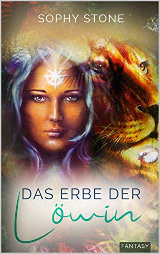 Das Erbe der Löwin (Mauika-Tales Trilogie 1)