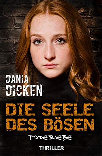 Die Seele des Bösen – Todesliebe (Sadie Scott 20)