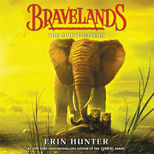 The Spirit-Eaters: Bravelands, Book 5