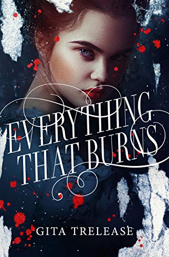 Everything That Burns: An Enchantée Novel