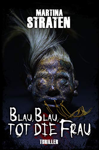 Blau, blau, tot die Frau