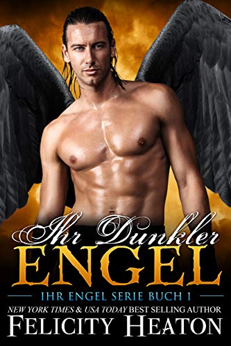 Ihr Dunkler Engel (Ihr Engel Romance Serie 1)