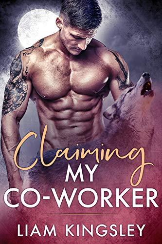 Claiming My Co-Worker (Blackwater Pack Book 3)