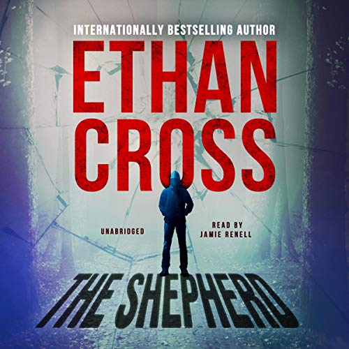 The Shepherd: The Shepherd Thrillers, Book 1