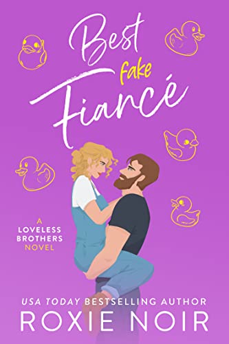 Best Fake Fiancé: A Single Dad Romance (Loveless Brothers Romance Book 2)