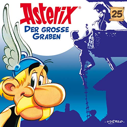 Der große Graben: Asterix und Obelix 25