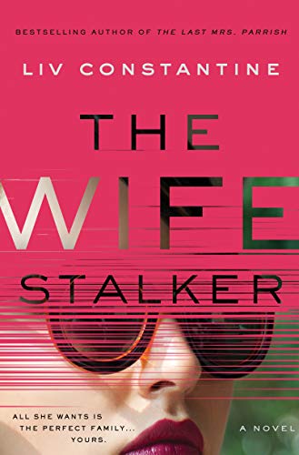 The Wife Stalker: A Novel (English Edition)