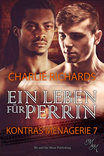 Ein Leben für Perrin (Kontras Menagerie 7)
