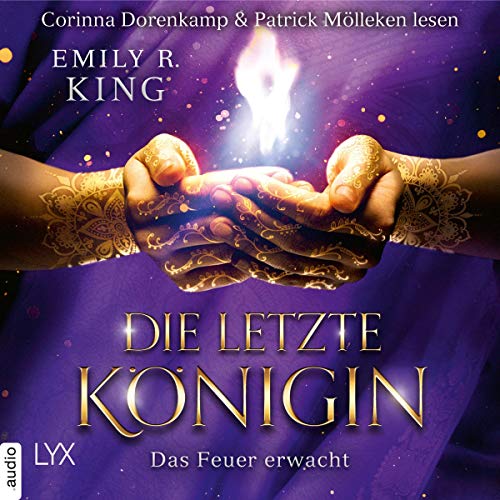 Das Feuer erwacht: Die letzte Königin 2