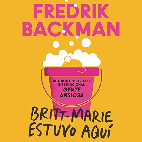 Britt-Marie estuvo aquí [Britt-Marie Was Here]