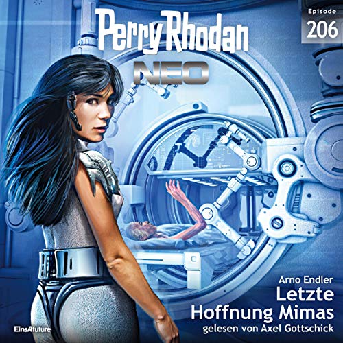 Letzte Hoffnung Mimas: Perry Rhodan Neo 206