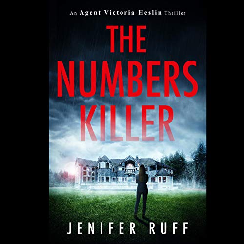The Numbers Killer: An Agent Victoria Heslin Thriller, Book 1