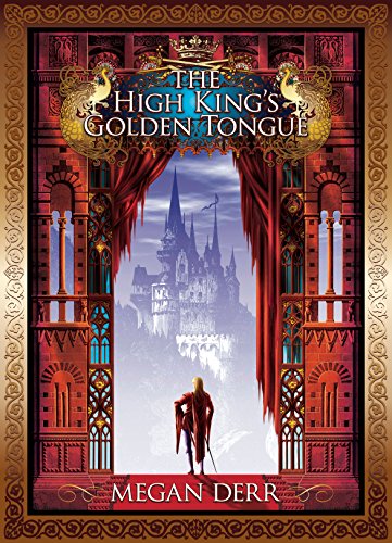 The High King's Golden Tongue (Tales of the High Court Book 1)