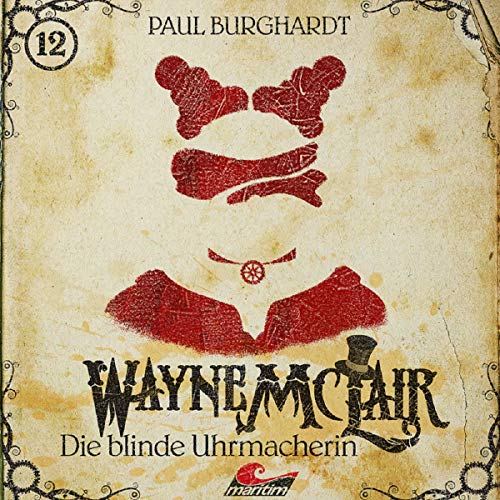 Die blinde Uhrmacherin: Wayne McLair 12