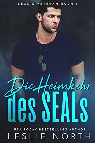 Die Heimkehr des SEALs (SEAL & Veteran 1)