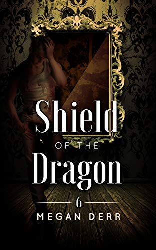 Shield of the Dragon (Dance with the Devil Book 6)