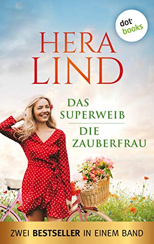 Das Superweib & Die Zauberfrau: Zwei Bestseller in einem Band