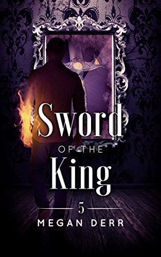 Sword of the King (Dance with the Devil Book 5)