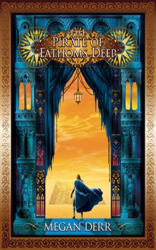 The Pirate of Fathoms Deep (Tales of the High Court Book 2)