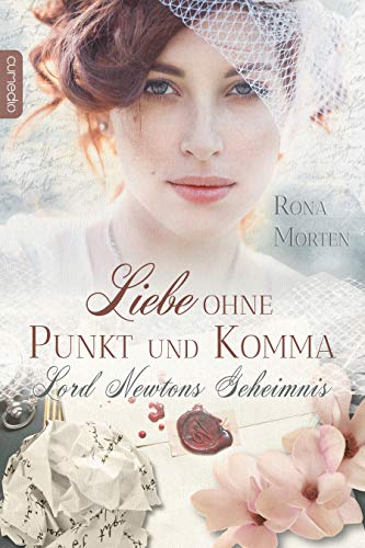 Liebe ohne Punkt und Komma: Lord Newtons Geheimnis