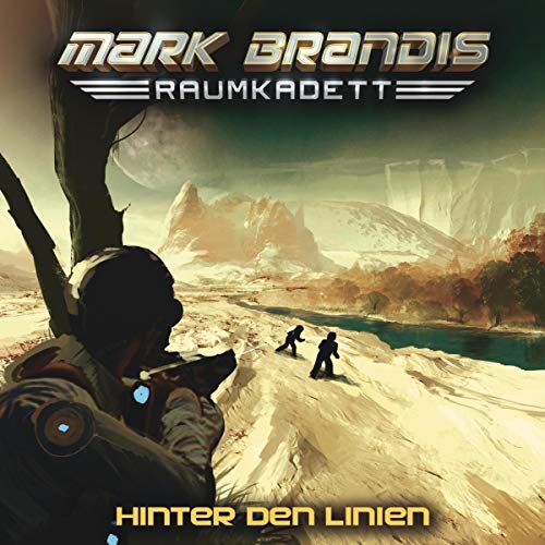 Hinter den Linien: Mark Brandis - Raumkadett 4