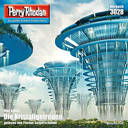 Die Kristallgetreuen: Perry Rhodan 3028