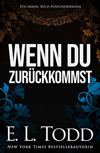 Wenn du zurückkommst (Für Immer #25)