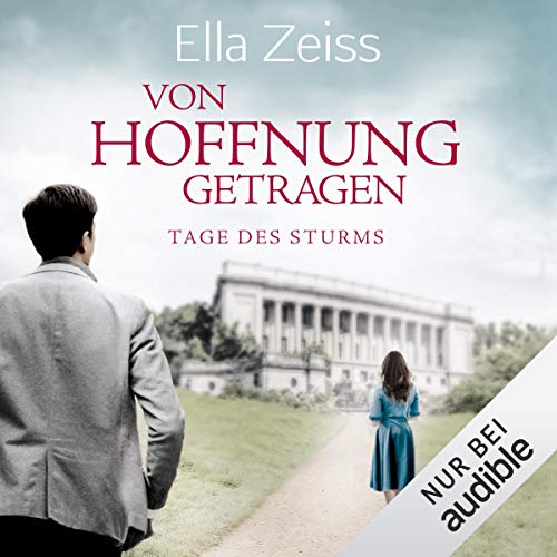 Von Hoffnung getragen: Tage des Sturms 2