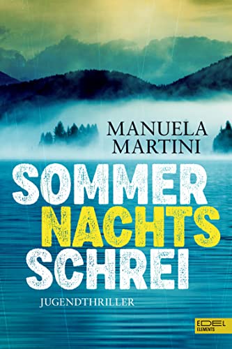 Sommernachtsschrei: Jugendthriller